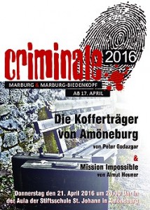 Welturaufführung des AMÖNEBURG-Krimi von Peter Godazgar im Rahmen der CRIMINALE 2016 @ Aula der Stiftsschule Amöneburg | Amöneburg | Hessen | Deutschland